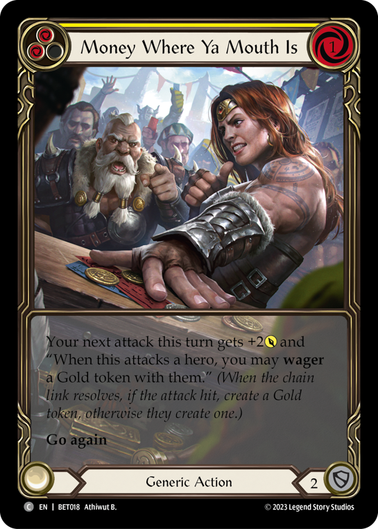 Money Where Ya Mouth Is (Yellow) - Flesh and Blood TCG - MoxLand