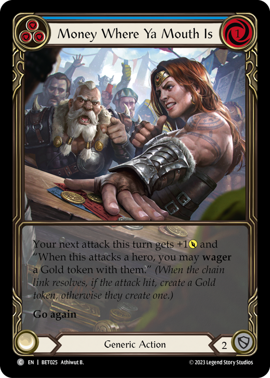 Money Where Ya Mouth Is (Blue) - Flesh and Blood TCG - MoxLand