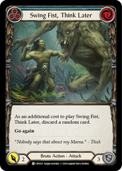 Swing Fist, Think Later (Blue) - Flesh and Blood TCG - MoxLand
