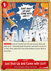 Just Shut Up and Come with Us!!!! - One Piece Card Game - MoxLand