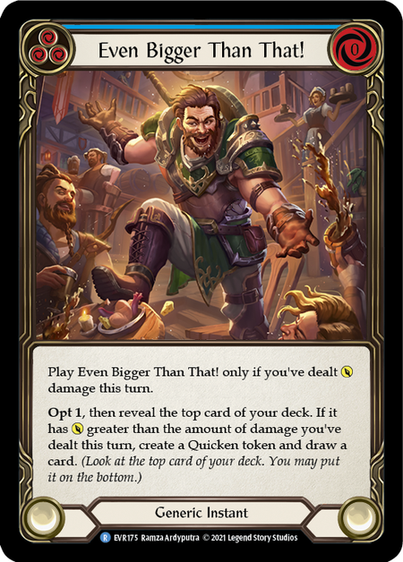Even Bigger Than That! (Blue) - Flesh and Blood TCG - MoxLand