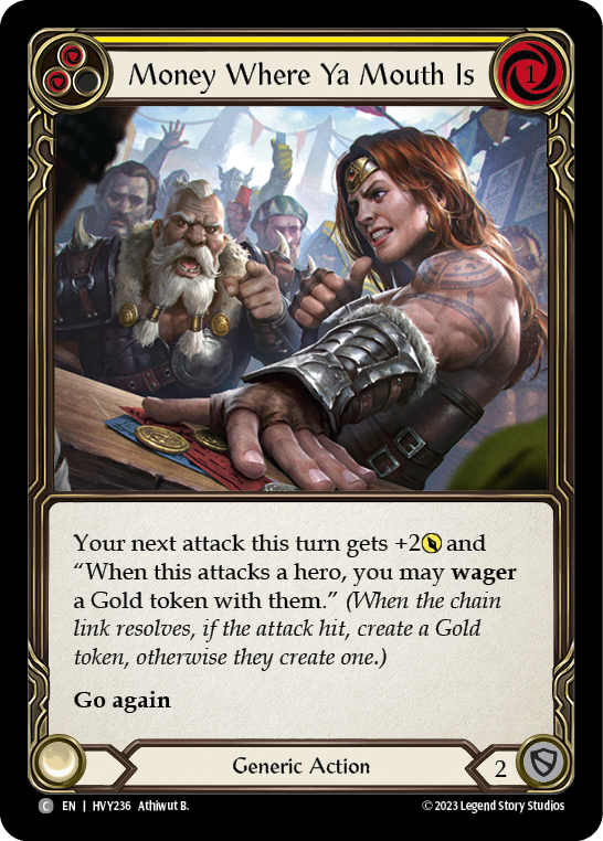 Money Where Ya Mouth Is (Yellow) - Flesh and Blood TCG - MoxLand