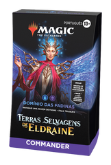 Deck Commander Terras Selvagens de Eldraine - Domínio das Fadinas - Magic: The Gathering - MoxLand