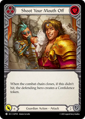 Shoot Your Mouth Off (Blue) - Flesh and Blood TCG - MoxLand