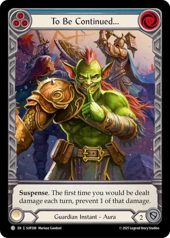 To Be Continued... (Blue) - Flesh and Blood TCG - MoxLand