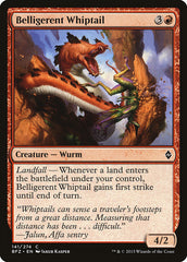 Cauda-de-chicote Belicoso / Belligerent Whiptail - Magic: The Gathering - MoxLand