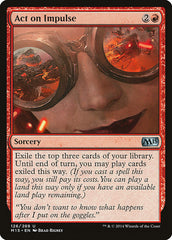 Agir por Impulso / Act on Impulse - Magic: The Gathering - MoxLand