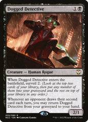 Detetive Obstinado / Dogged Detective - Magic: The Gathering - MoxLand