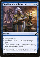 Vocês Encontram o Covil do Vilão / You Find the Villains' Lair - Magic: The Gathering - MoxLand