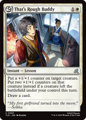 Isso é Difícil, Amigo / That's Rough Buddy - Magic: The Gathering - MoxLand