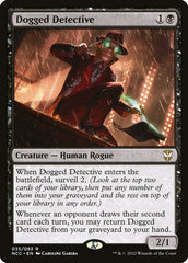 Detetive Obstinado / Dogged Detective - Magic: The Gathering - MoxLand