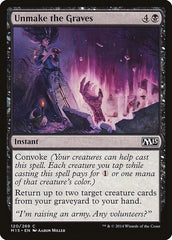 Desfazer os Túmulos / Unmake the Graves - Magic: The Gathering - MoxLand