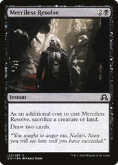 Determinação Impiedosa / Merciless Resolve - Magic: The Gathering - MoxLand