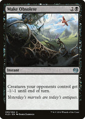 Tornar Obsoleto / Make Obsolete - Magic: The Gathering - MoxLand