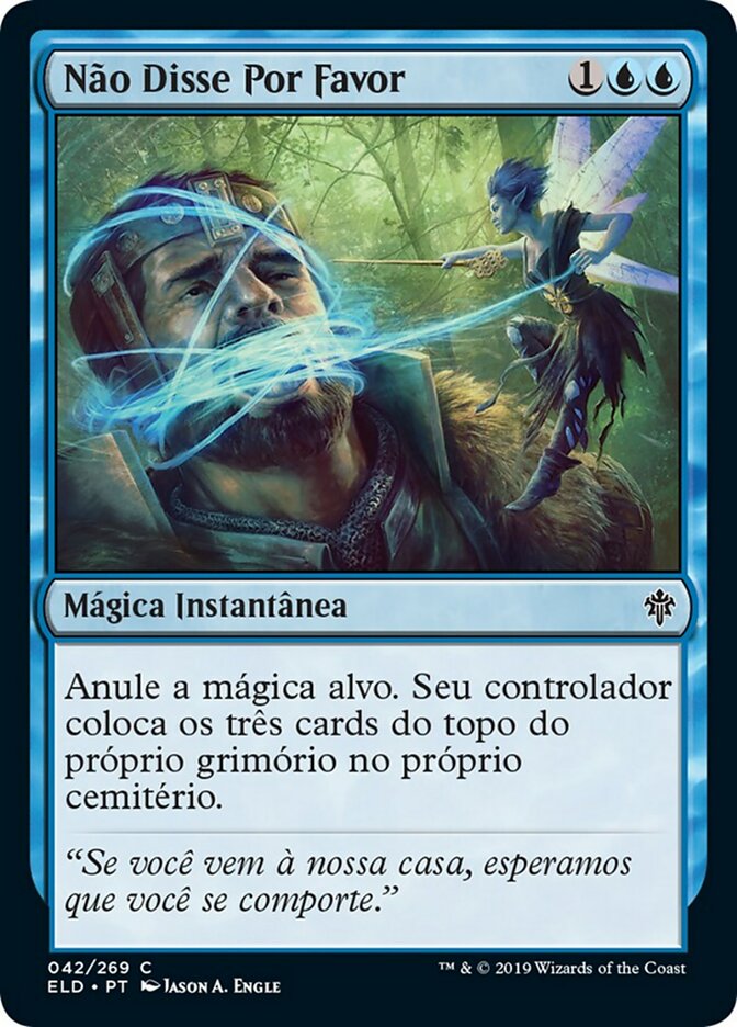 Não Disse Por Favor / Didn't Say Please - Magic: The Gathering - MoxLand