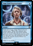 Time Lord Regeneration - Magic: The Gathering - MoxLand
