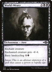 Cansado do Mundo / World-Weary - Magic: The Gathering - MoxLand