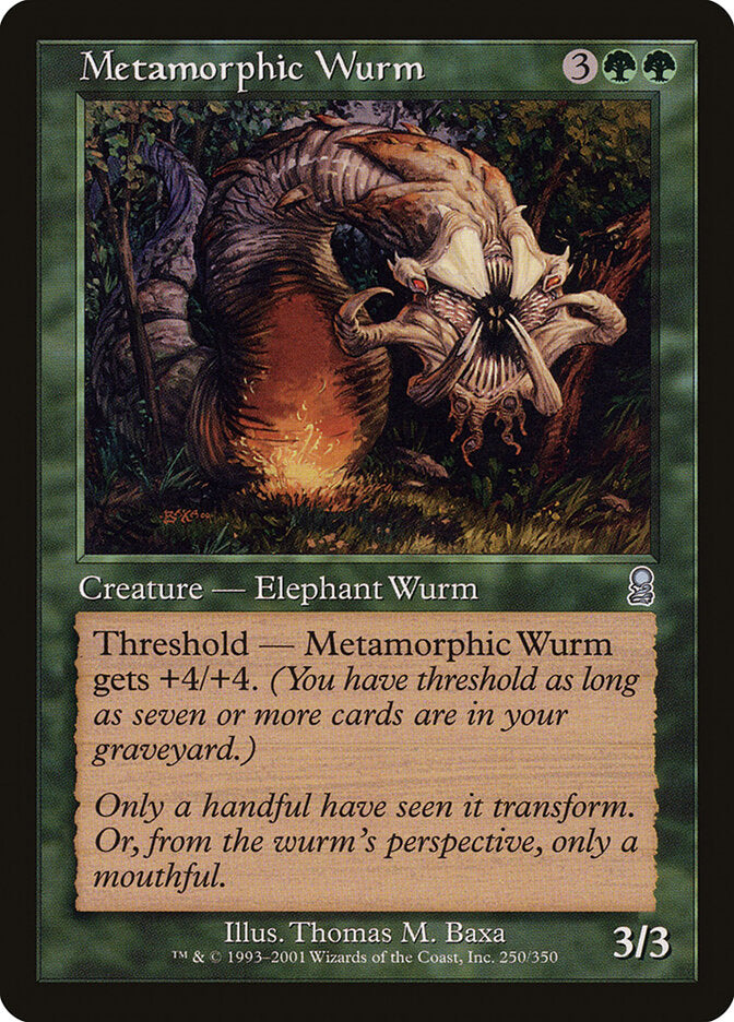 Vorme Metamórfico / Metamorphic Wurm - Magic: The Gathering - MoxLand