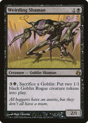 Xamã Bizarro / Weirding Shaman - Magic: The Gathering - MoxLand