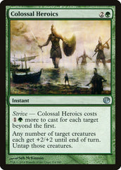 Heróis Colossais / Colossal Heroics - Magic: The Gathering - MoxLand