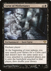 Maldição dos Infortúnios / Curse of Misfortunes - Magic: The Gathering - MoxLand
