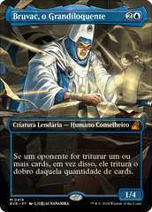 Bruvac, o Grandiloquente / Bruvac the Grandiloquent - Magic: The Gathering - MoxLand