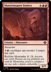 Monstrossauro Sísmico / Seismic Monstrosaur - Magic: The Gathering - MoxLand