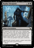 Roubo Ultrajante / Outrageous Robbery - Magic: The Gathering - MoxLand