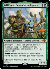 Bill Espeto, Semeador de Espinhos / Bristly Bill, Spine Sower - Magic: The Gathering - MoxLand