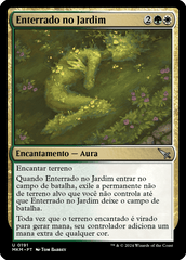 Enterrado no Jardim / Buried in the Garden - Magic: The Gathering - MoxLand