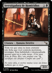 Investigadora de Homicídios / Homicide Investigator - Magic: The Gathering - MoxLand