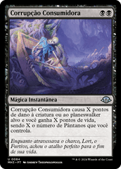 Corrupção Consumidora / Consuming Corruption - Magic: The Gathering - MoxLand