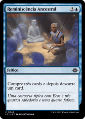 Reminiscência Ancestral / Ancestral Reminiscence - Magic: The Gathering - MoxLand