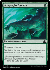 Adaptação Forçada / Forced Adaptation - Magic: The Gathering - MoxLand