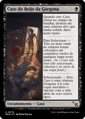 Caso do Beijo da Górgona / Case of the Gorgon's Kiss - Magic: The Gathering - MoxLand