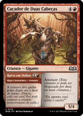 Caçador de Duas Cabeças / Two-Headed Hunter - Magic: The Gathering - MoxLand