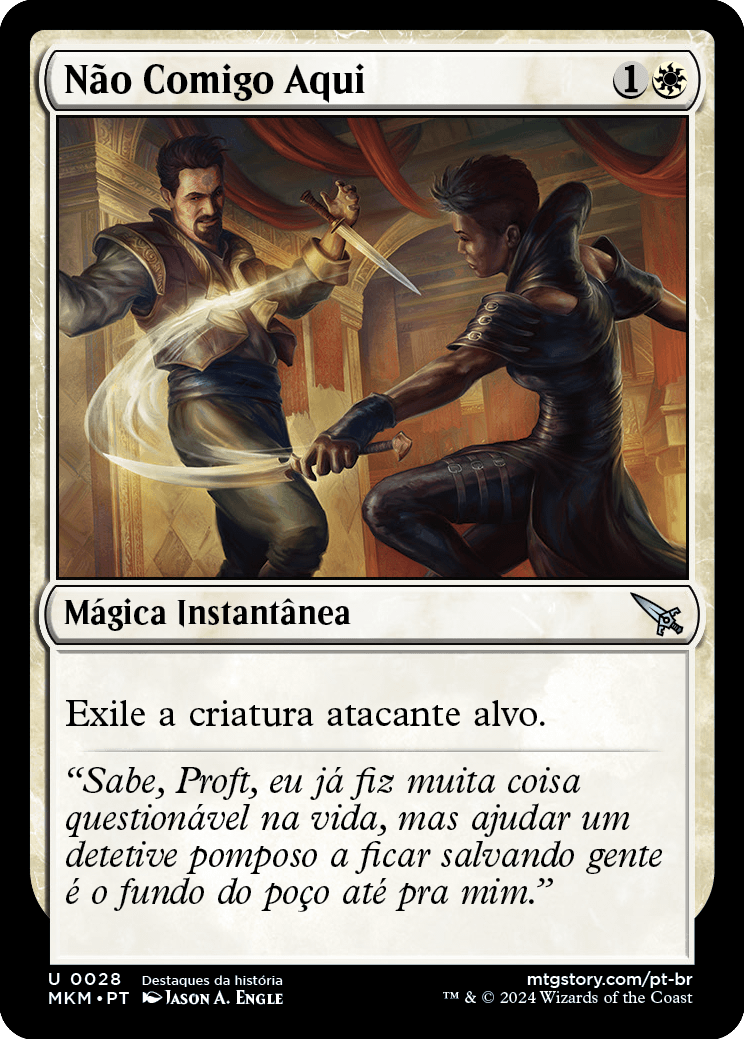 Não Comigo Aqui / Not on My Watch - Magic: The Gathering - MoxLand