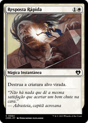 Resposta Rápida / Swift Response - Magic: The Gathering - MoxLand