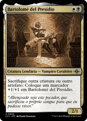 Bartolomé del Presidio - Magic: The Gathering - MoxLand