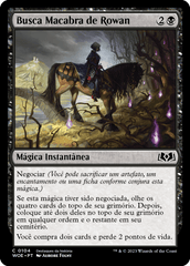 Busca Macabra de Rowan / Rowan's Grim Search - Magic: The Gathering - MoxLand