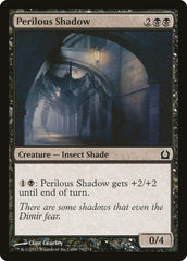 Sombras Perigosas / Perilous Shadow - Magic: The Gathering - MoxLand