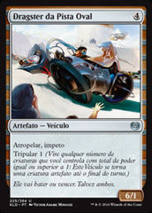 Dragster da Pista Oval / Ovalchase Dragster - Magic: The Gathering - MoxLand