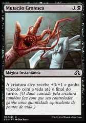 Mutação Grotesca / Grotesque Mutation - Magic: The Gathering - MoxLand