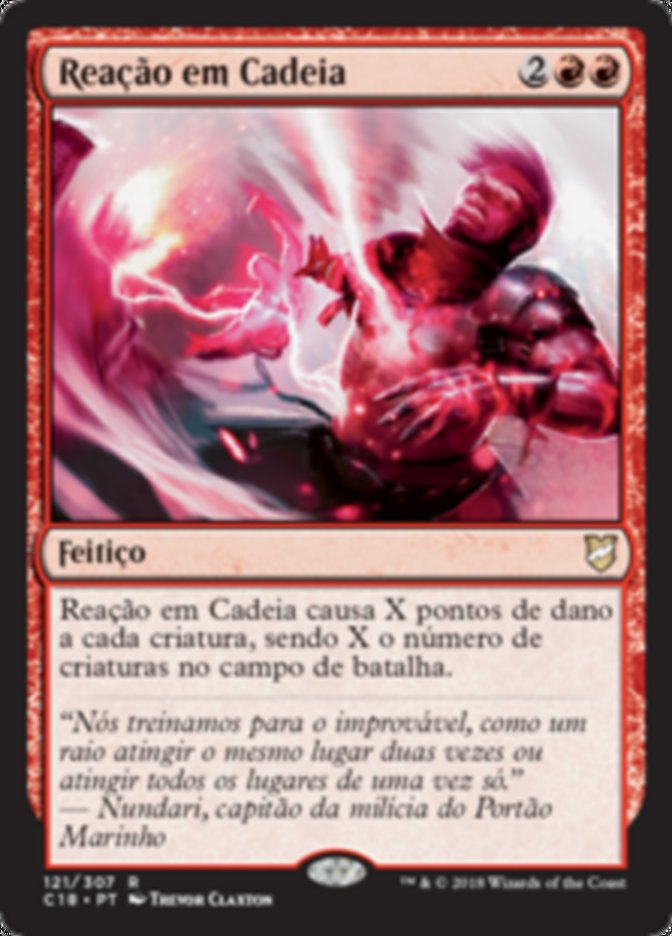 Reação em Cadeia / Chain Reaction - Magic: The Gathering - MoxLand