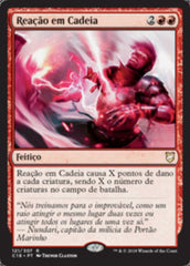 Reação em Cadeia / Chain Reaction - Magic: The Gathering - MoxLand