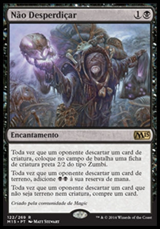 Não Desperdiçar / Waste Not - Magic: The Gathering - MoxLand