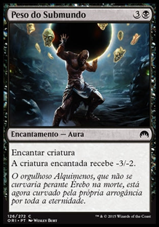 Peso do Submundo / Weight of the Underworld - Magic: The Gathering - MoxLand