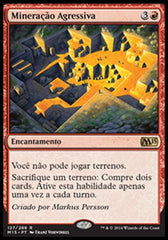 Mineração Agressiva / Aggressive Mining - Magic: The Gathering - MoxLand