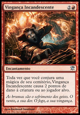 Vingança Incandescente / Burning Vengeance - Magic: The Gathering - MoxLand