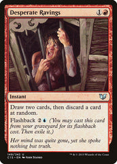 Delírios Desesperados / Desperate Ravings - Magic: The Gathering - MoxLand